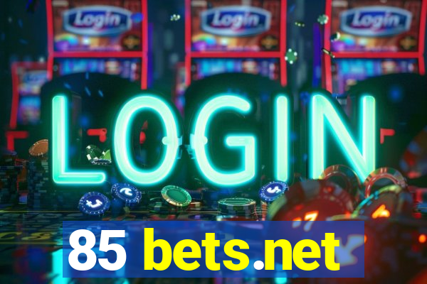 85 bets.net